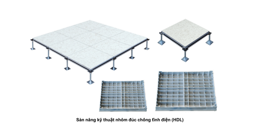 Sàn nâng kỹ thuật nhôm đúc chống tĩnh điện (HDL)